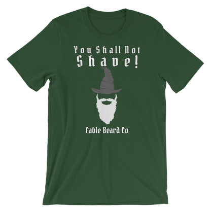 Fable Beard Co. Forest / 3XL You Shall Not Shave Short-Sleeve Unisex T-Shirt