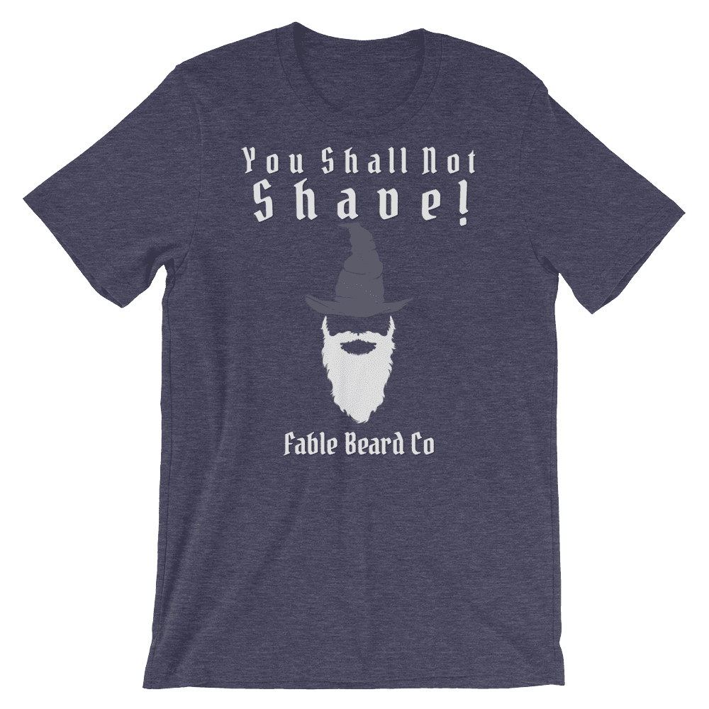 Fable Beard Co. Heather Midnight Navy / S You Shall Not Shave Short-Sleeve Unisex T-Shirt
