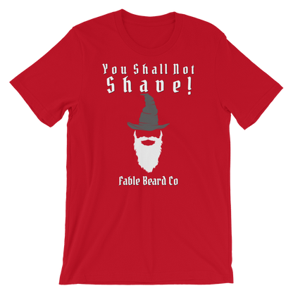 Fable Beard Co. Red / 3XL You Shall Not Shave Short-Sleeve Unisex T-Shirt