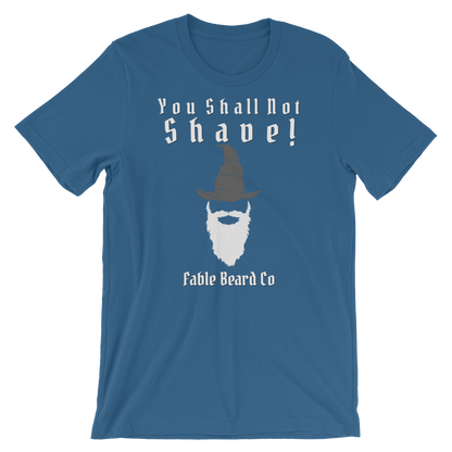 Fable Beard Co. Steel Blue / 3XL You Shall Not Shave Short-Sleeve Unisex T-Shirt