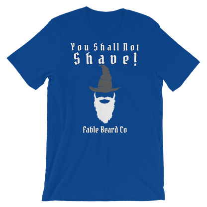 Fable Beard Co. True Royal / S You Shall Not Shave Short-Sleeve Unisex T-Shirt